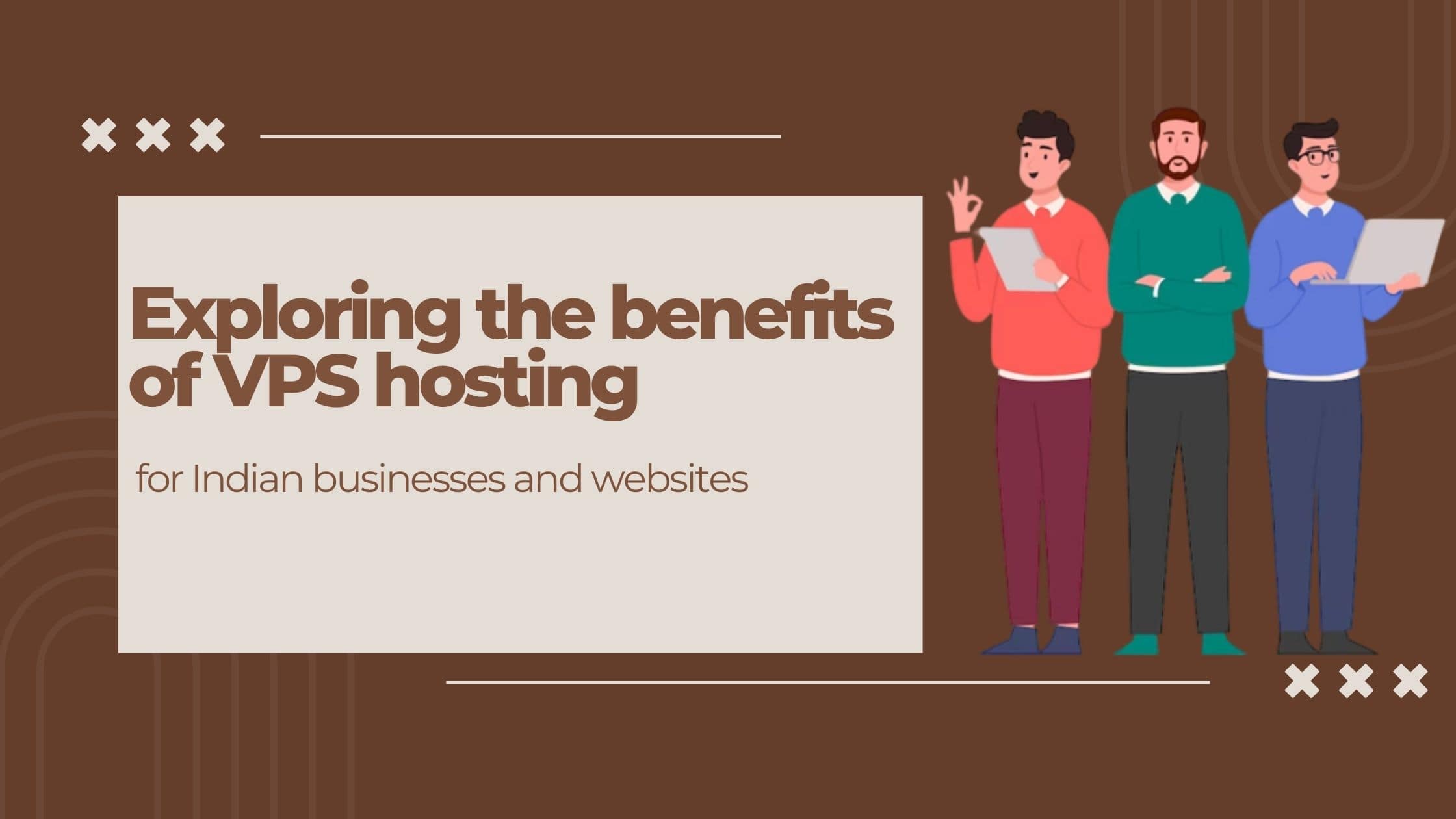 Exploring the benefits of VPS hosting for Indian businesses and websites