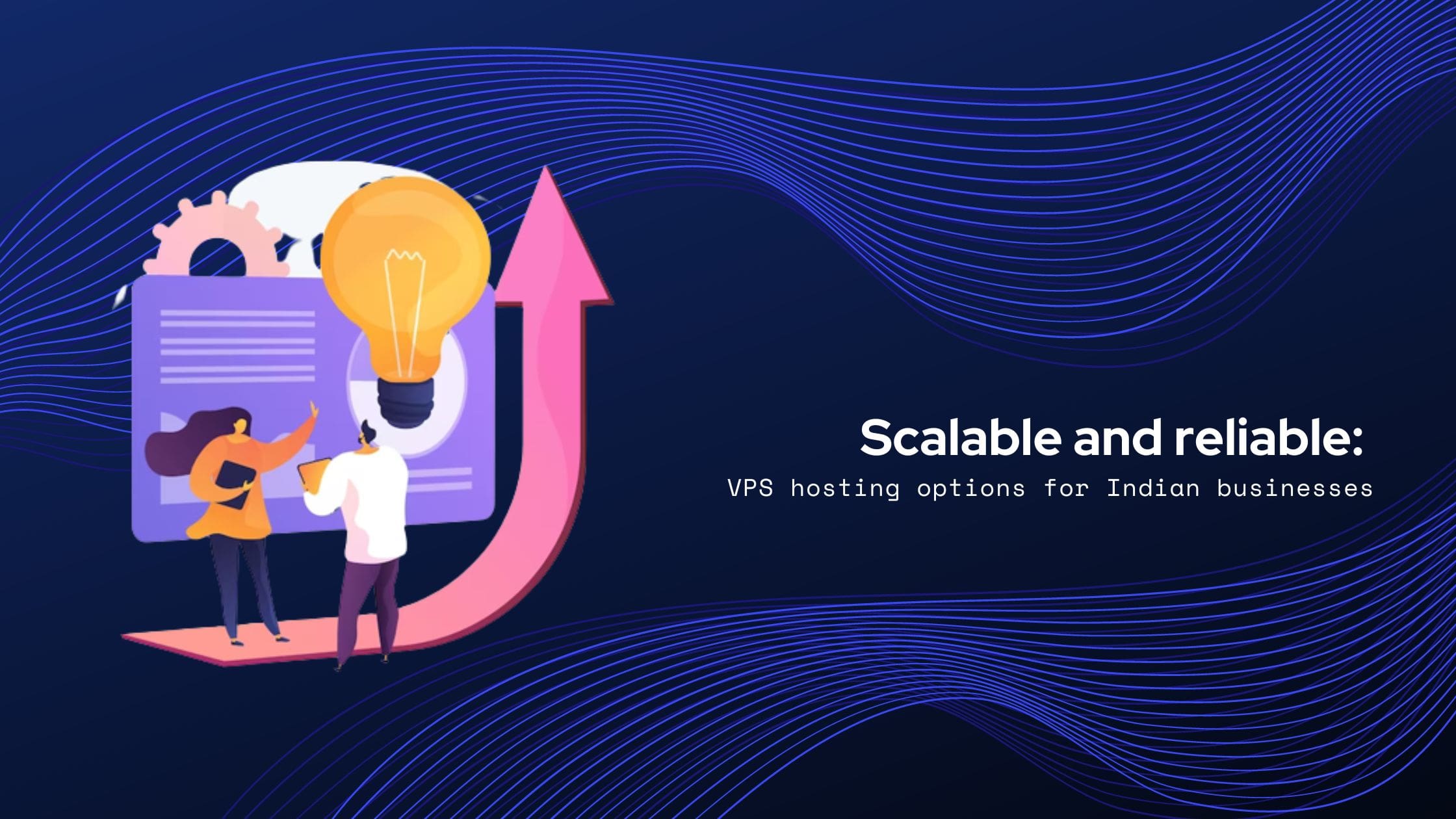 Scalable and reliable VPS hosting options for Indian businesses